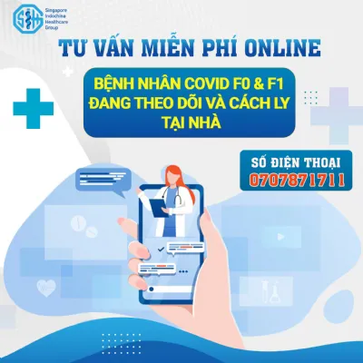 TƯ VẤN  ONLINE BỆNH NHÂN COVID F0 & F1 ĐANG THEO DÕI & CÁCH LY TẠI NHÀ