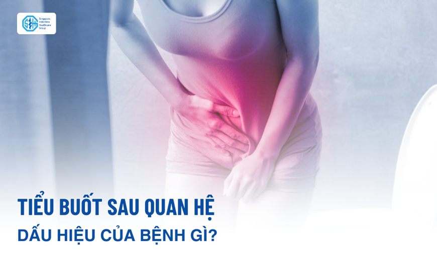 Tiểu buốt sau quan hệ là dấu hiệu bệnh gì? Có nguy hiểm không?