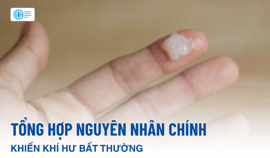 Khí hư bất thường: nguyên nhân chủ yếu và dấu hiệu cảnh báo