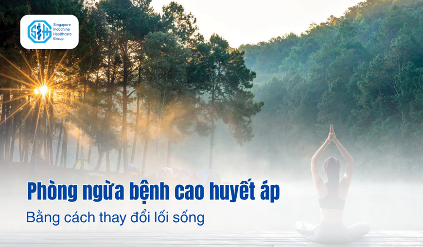 Cách phòng ngừa bệnh cao huyết áp hiệu quả nhờ thay đổi lối sống