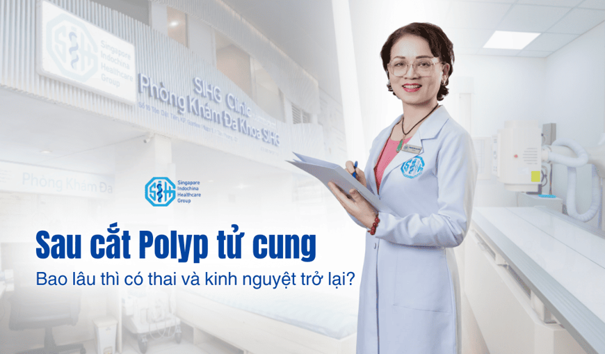 Sau cắt Polyp tử cung: Bao lâu thì có thai và kinh nguyệt trở lại?