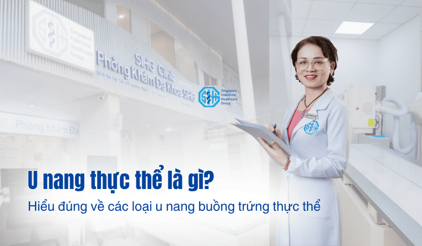 U nang thực thể là gì? Hiểu đúng về các loại u nang buồng trứng thực thể
