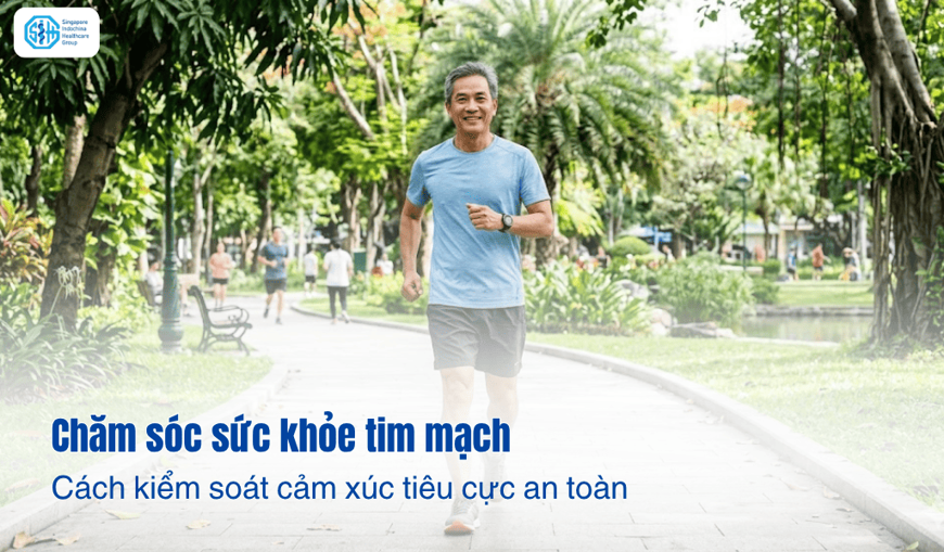 Chăm sóc sức khỏe tim mạch: Cách kiểm soát cảm xúc tiêu cực an toàn