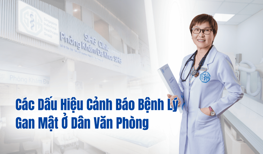 Các Dấu Hiệu Cảnh Báo Bệnh Lý Gan Mật Ở Dân Văn Phòng