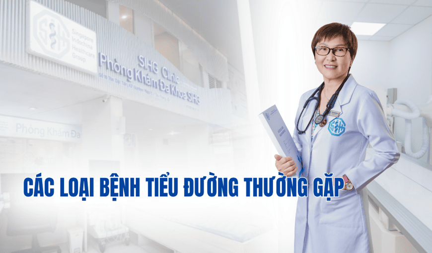 Tìm hiểu các loại bệnh tiểu đường phổ biến