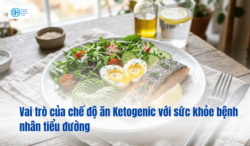 Vai trò của chế độ ăn Ketogenic với sức khỏe bệnh nhân tiểu đường