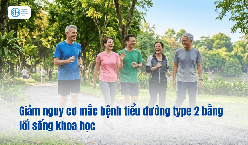 Giảm nguy cơ mắc bệnh tiểu đường type 2 bằng lối sống khoa học