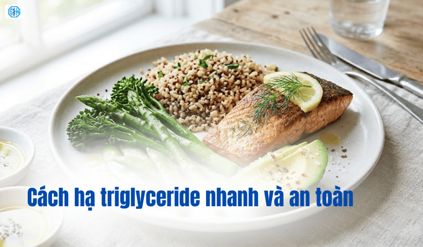 Cách hạ triglyceride nhanh và an toàn